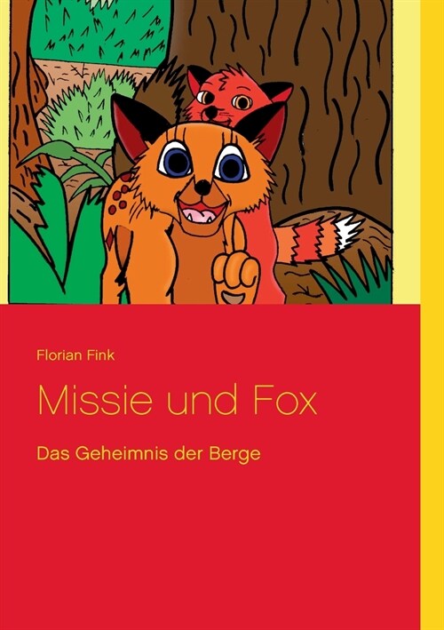 Missie und Fox: Das Geheimnis der Berge (Paperback)