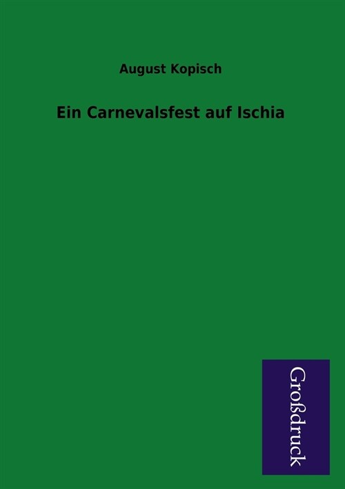 Ein Carnevalsfest Auf Ischia (Paperback)