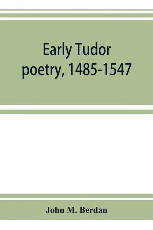 Early Tudor poetry, 1485-1547 (Paperback)