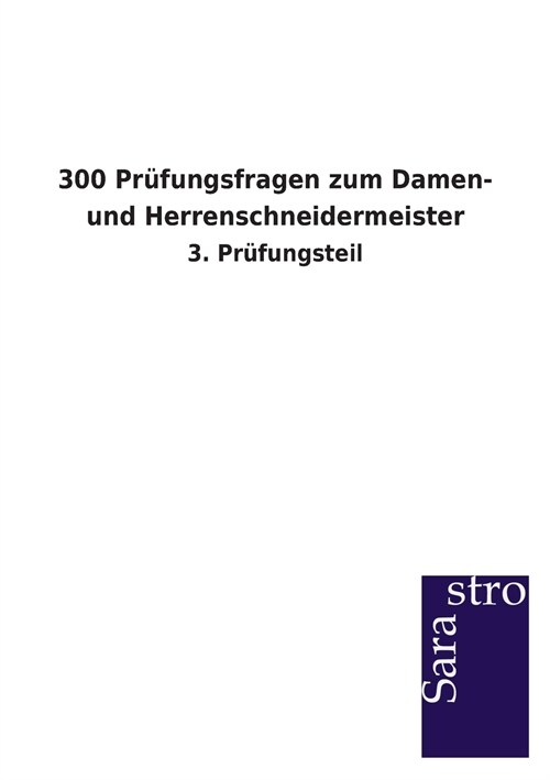 300 Pr?ungsfragen Zum Damen- Und Herrenschneidermeister (Paperback)