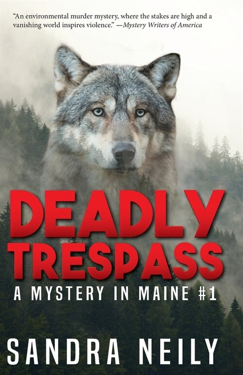 Deadly Trespass: A Mystery In Maine (Paperback)