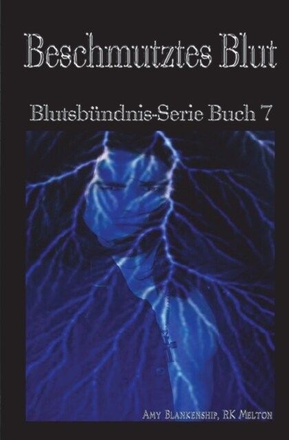 Beschmutztes Blut: Blutsb?dnis-Serie Buch 7 (Paperback)