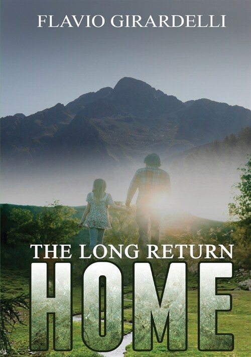 The Long Return Home (Paperback)