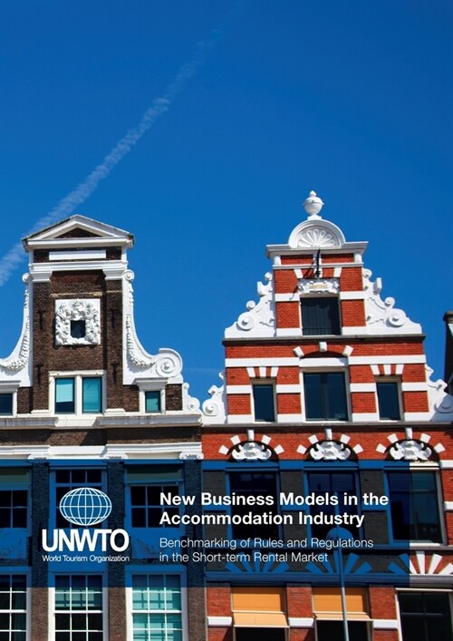 New Business Models in the Accommodation Industry: Benchmarking of Rules and Regulations in the Short-term Rental Market (Paperback)