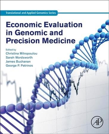 Economic Evaluation in Genomic and Precision Medicine (Paperback)