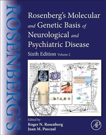 Rosenbergs Molecular and Genetic Basis of Neurological and Psychiatric Disease: Volume 2 (Hardcover, 6)