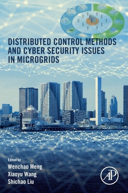 Distributed Control Methods and Cyber Security Issues in Microgrids (Paperback)