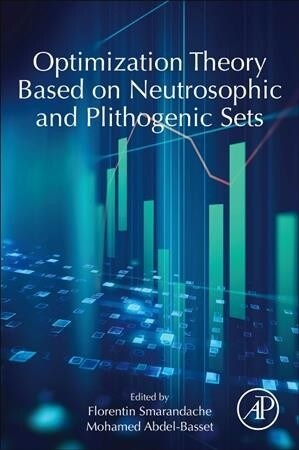 Optimization Theory Based on Neutrosophic and Plithogenic Sets (Paperback)