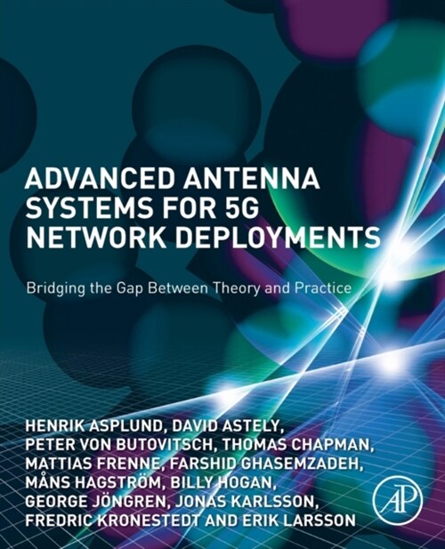 Advanced Antenna Systems for 5g Network Deployments: Bridging the Gap Between Theory and Practice (Paperback)