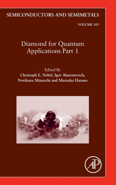 Diamond for Quantum Applications Part 1: Volume 103 (Hardcover)