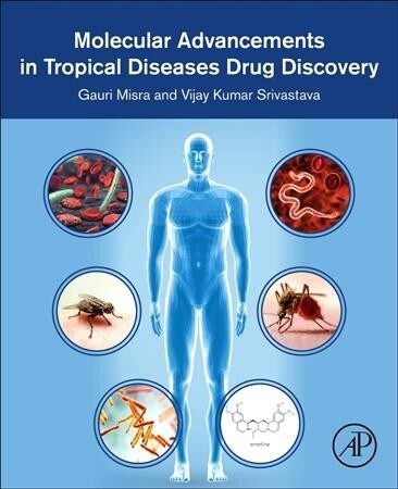 Molecular Advancements in Tropical Diseases Drug Discovery (Paperback)