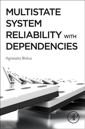 Multistate System Reliability with Dependencies (Paperback)