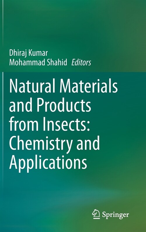 Natural Materials and Products from Insects: Chemistry and Applications (Hardcover)