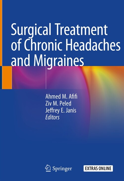 Surgical Treatment of Chronic Headaches and Migraines (Hardcover)