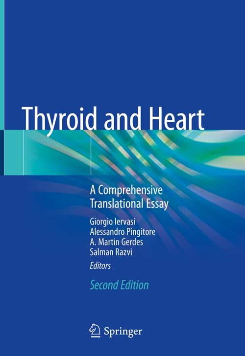 Thyroid and Heart: A Comprehensive Translational Essay (Hardcover, 2, 2020)