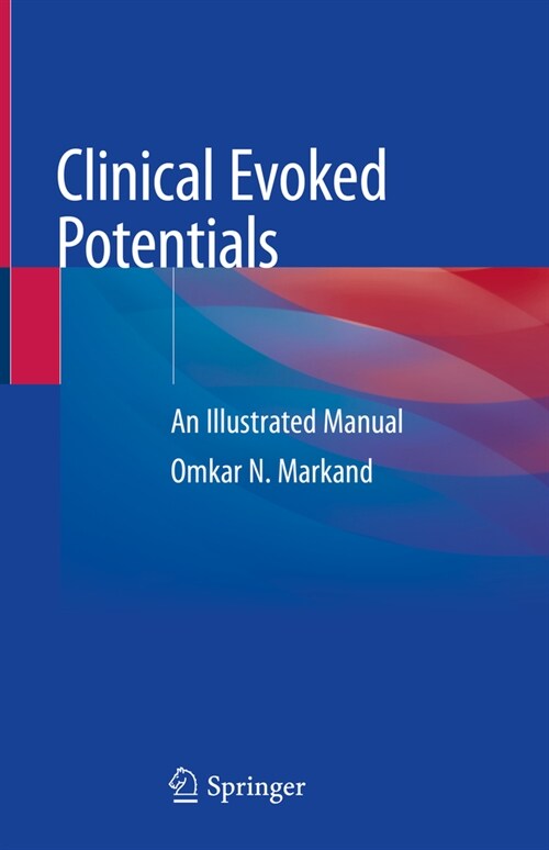 Clinical Evoked Potentials: An Illustrated Manual (Hardcover, 2020)