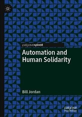 Automation and Human Solidarity (Hardcover)