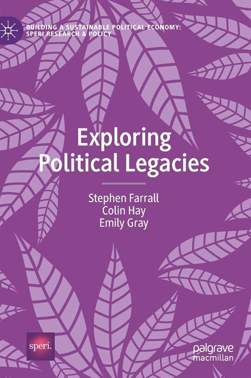 Exploring Political Legacies (Hardcover)