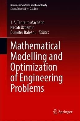 Mathematical Modelling and Optimization of Engineering Problems (Hardcover)