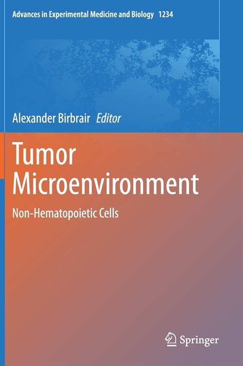 Tumor Microenvironment: Non-Hematopoietic Cells (Hardcover, 2020)