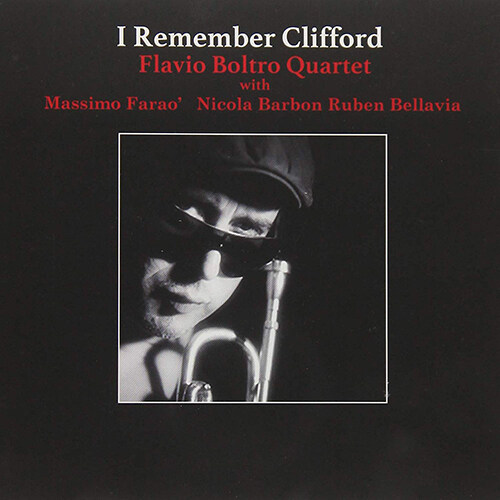 [수입] Flavio Boltro Quartet - I Remember Clifford (Hyper Magnum Sound)