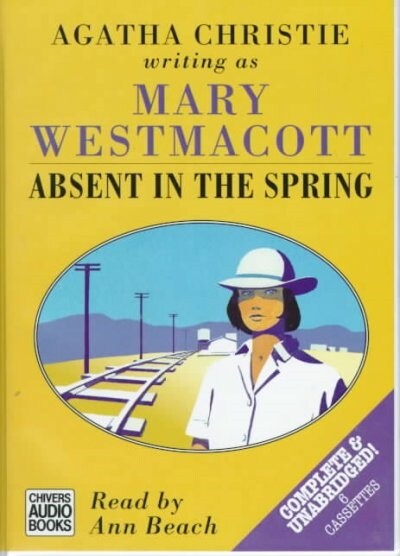 Absent in the Spring (Cassette, Unabridged)