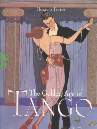 The Golden Age of Tango (Hardcover)