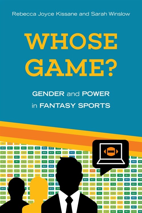 Whose Game?: Gender and Power in Fantasy Sports (Paperback)