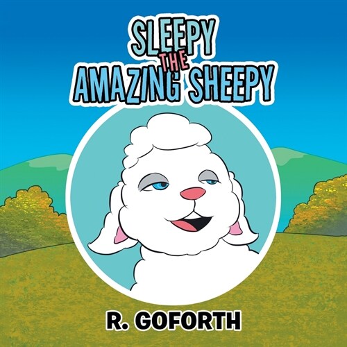 Sleepy the Amazing Sheepy (Paperback)
