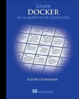 Learn Docker in a Month of Lunches (Paperback)