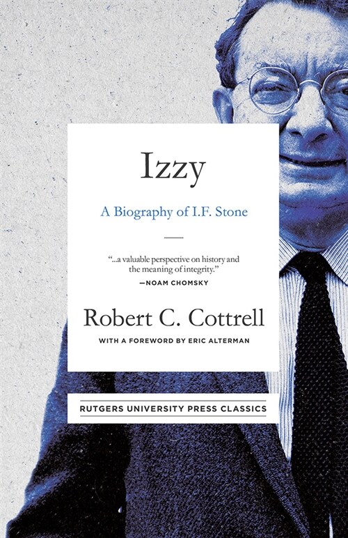 Izzy: A Biography of I. F. Stone (Hardcover)