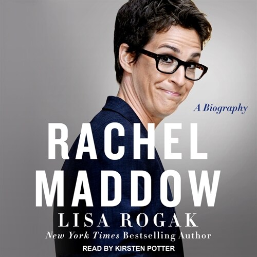 Rachel Maddow: A Biography (Audio CD)