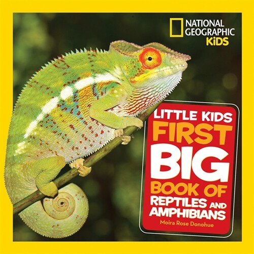 National Geographic Little Kids First Big Book of Reptiles and Amphibians (Library Binding)