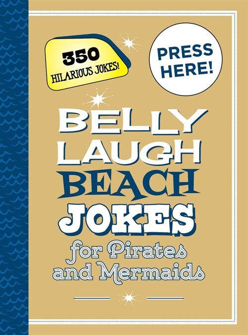 Belly Laugh Beach Jokes for Pirates and Mermaids: 350 Hilarious Jokes! (Hardcover)