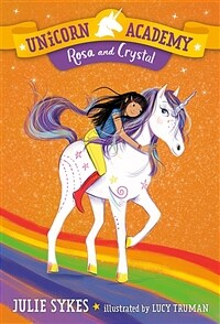 Unicorn Academy #7: Rosa and Crystal (Paperback)