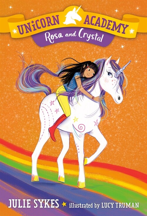 Unicorn Academy #7: Rosa and Crystal (Paperback)