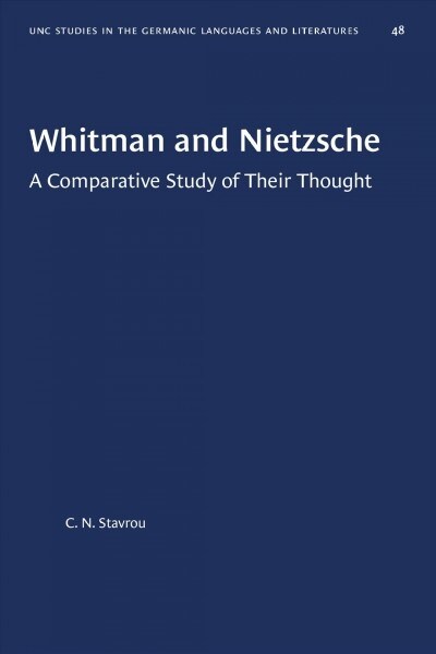 Whitman and Nietzsche: A Comparative Study of Their Thought (Paperback)