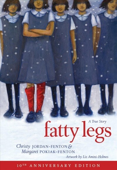 Fatty Legs (10th Anniversary Edition) (Hardcover)