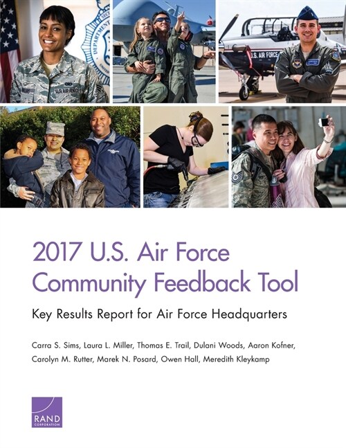 2017 U.S. Air Force Community Feedback Tool: Key Results Report for Air Force Headquarters (Paperback)