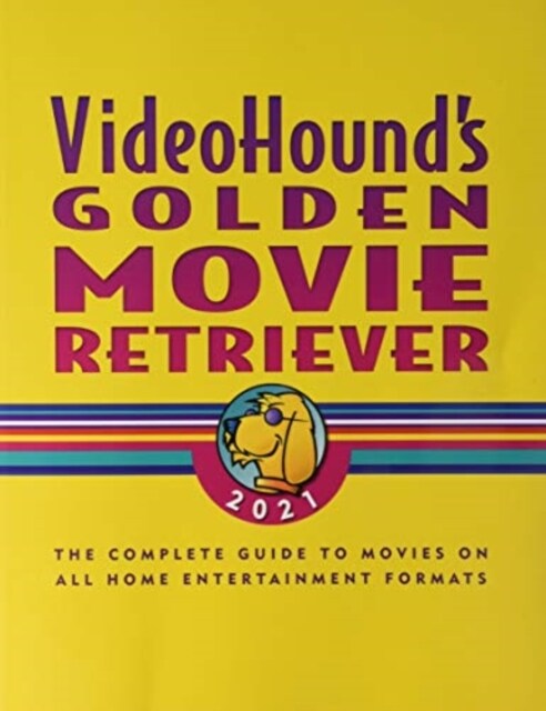 Videohounds Golden Movie Retriever 2021: The Complete Guide to Movies on Vhs, DVD, and Hi-Def Formats (Paperback, 2021)