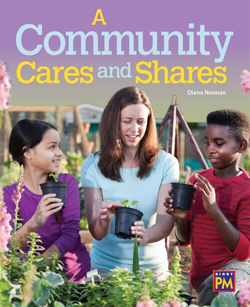 A Community Cares and Shares: Leveled Reader Emerald Level 25 (Paperback)