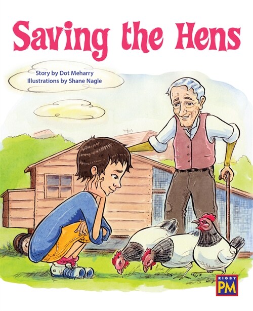 Saving the Hens: Leveled Reader Silver Level 23 (Paperback)