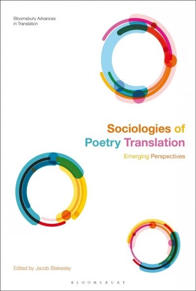 Sociologies of Poetry Translation : Emerging Perspectives (Paperback)