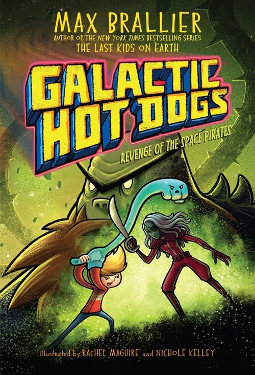 Galactic Hot Dogs 3: Revenge of the Space Pirates (Hardcover)