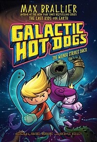 Galactic Hot Dogs 2: The Wiener Strikes Back (Paperback)