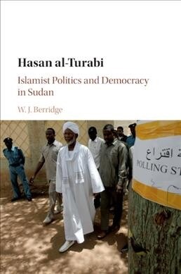 Hasan al-Turabi : Islamist Politics and Democracy in Sudan (Paperback)