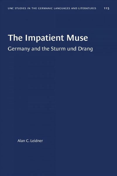 The Impatient Muse: Germany and the Sturm Und Drang (Paperback)