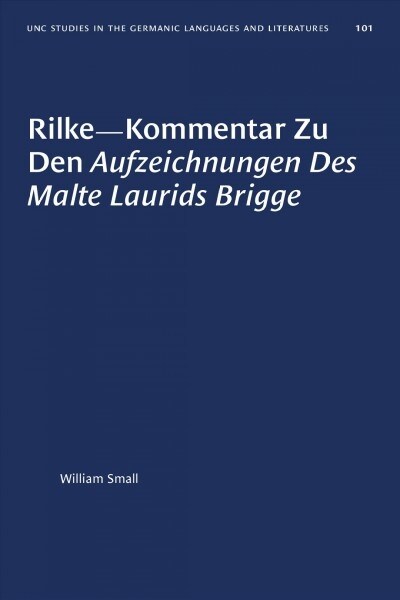 Rilke--Kommentar Zu Den Aufzeichnungen Des Malte Laurids Brigge (Paperback)