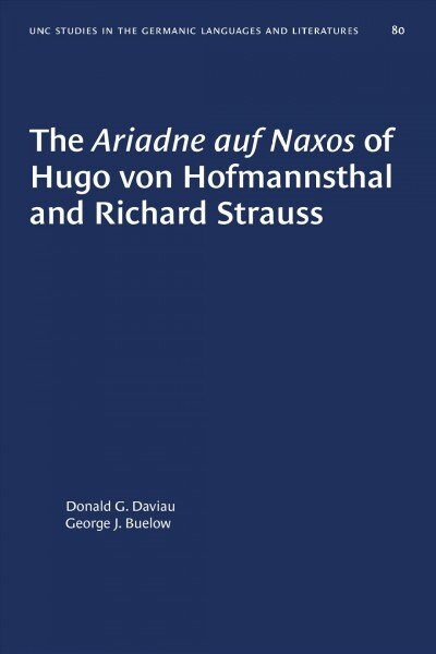 The Ariadne Auf Naxos of Hugo Von Hofmannsthal and Richard Strauss (Paperback)