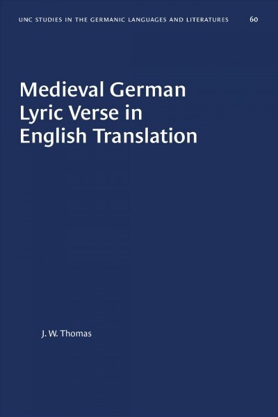 Medieval German Lyric Verse in English Translation (Paperback)